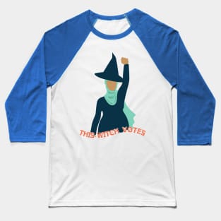 This Witch Votes! Baseball T-Shirt